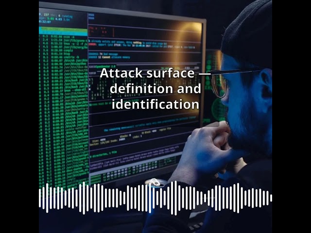Attack surface — definition and identification | CyberSecurity & DevSecOps Expert: Develop,...