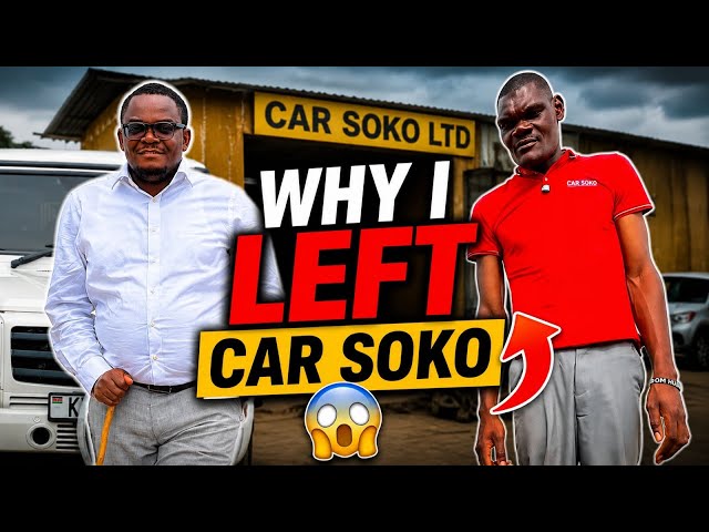 Patrick Car Dealer: Why I Left CAR SOKO | I Can Never Work With Goliath Wa Bungoma | Car News 