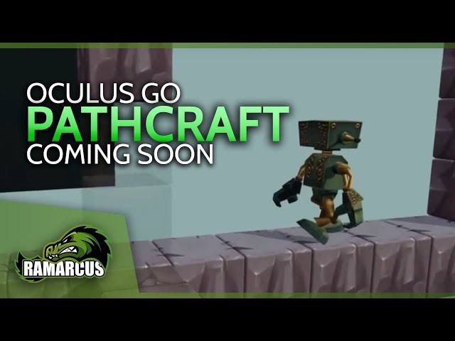 Oculus Go // PathCraft / Coming Soon