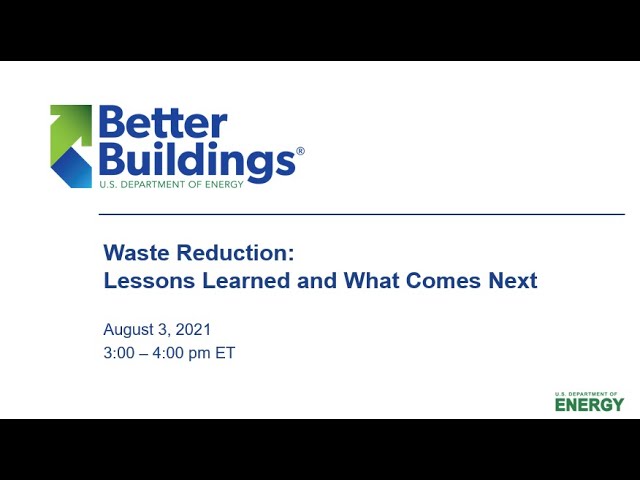 Waste Reduction: Lessons Learned and What Comes Next