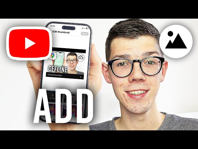 How To Add Thumbnail To YouTube Video On Phone - Full Guide