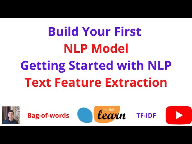 Build Your First NLP Model: Text Feature Extraction: Bag of words and TF-IDF  | NLP | Python | Code