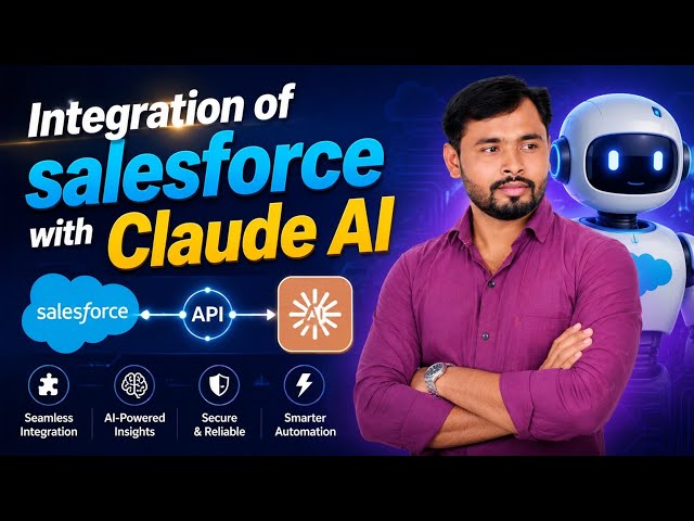 How to Integrate Salesforce with Claude AI | Complete Guide for Beginners