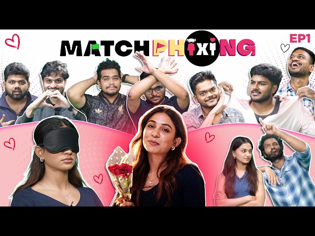 7 MEN DATING 1 JUBILEE HILLS BADDIE | MATCH PHIXING EP 1