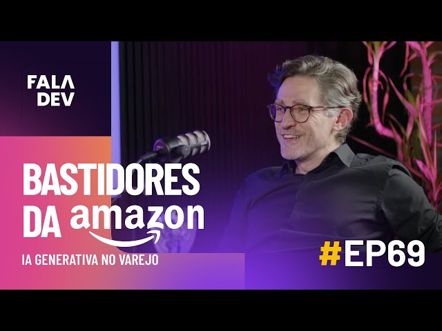 Lições sobre tecnologia e produto na Amazon com William Giotto  | FalaDev #69