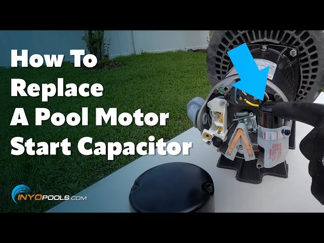 How To Replace A Pool Motor Start Capacitor