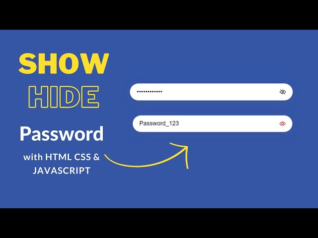 Show Hidden Password using HTML CSS and Javascript | Password Visibility Toggle