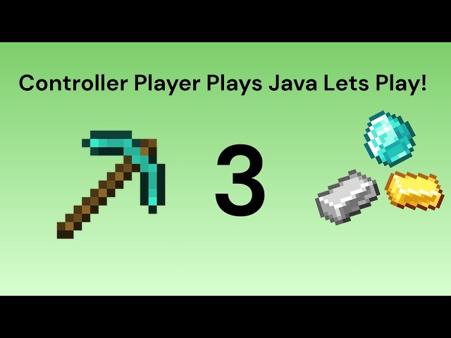Controller Player Plays Java Minecraft! Ep 18: A Mini Mining Trip Part 3