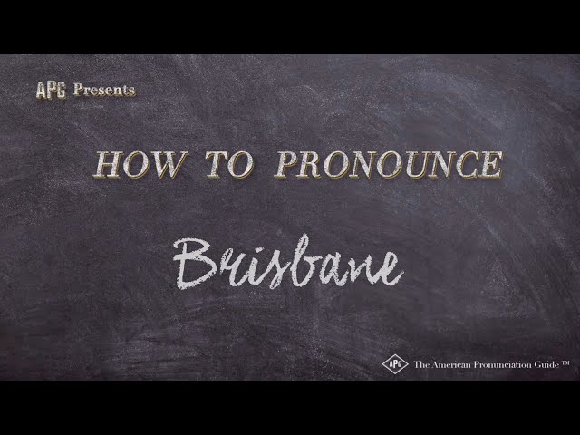 How to Pronounce Brisbane (Real Life Examples!)