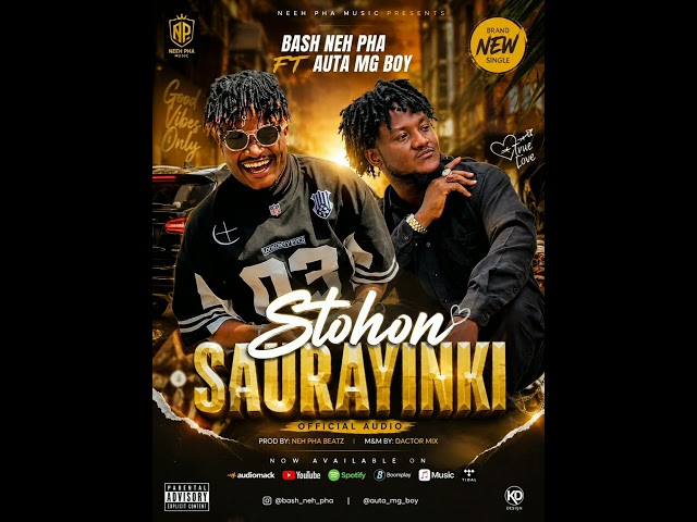 BASH NEH PHA FT AUTA MG BOY WAKA STOHON SAURAYINKI OFFICIAL AUDIO 2026