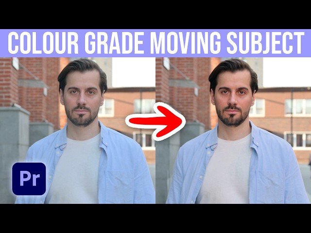 How To Colour Grade A Moving Subject In Premiere Pro