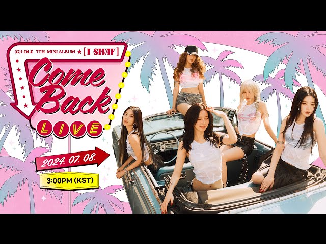 (여자)아이들 7th Mini Album [I SWAY] COMEBACK LIVE
