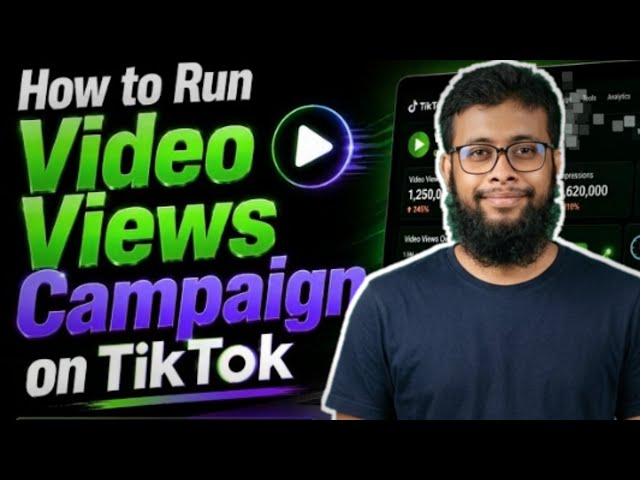 TikTok Video Views Ads Complete Tutorial | TikTok Video Views Campaign