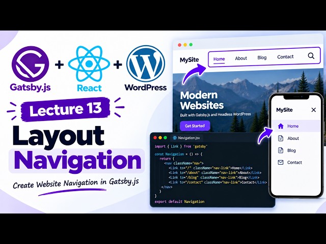 Gatsby.js + React + WordPress Headless CMS | Creating Layout Navigation | Lecture 13