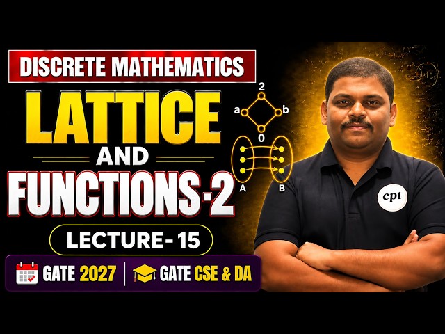 Discrete Mathematics | Lattice & Functions Lecture 15 | GATE CSE 2027 | GATE DA 2027