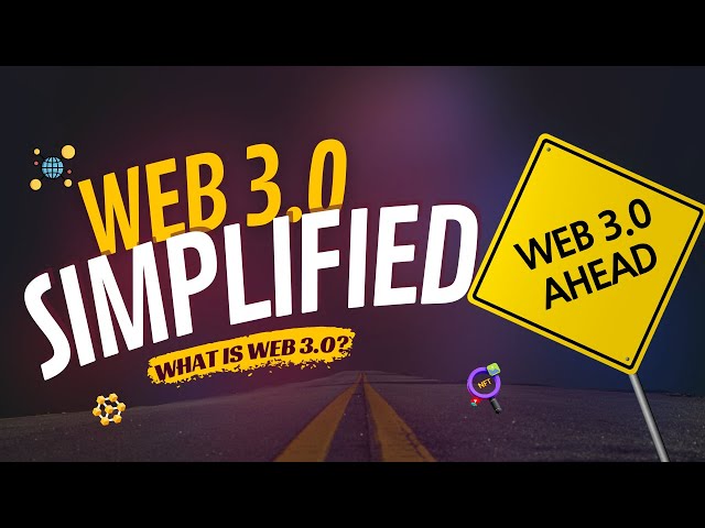 Web 3.0 Simplified