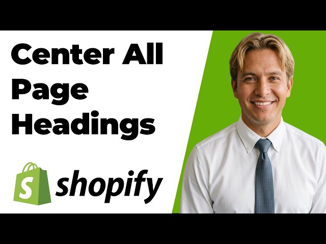 How To Center All Page Headings On Shopify (Easy Guide)