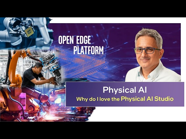 Why do I love the Intel Physical AI Studio | Intel Software