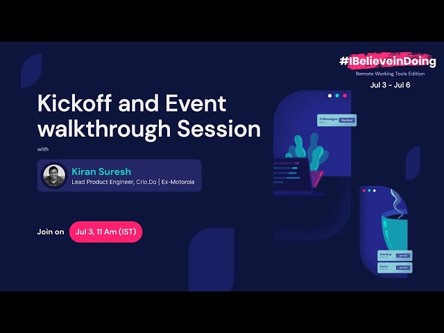 #IBelieveinDoing - Remote Working Tools Edition - Kickoff and Event walkthrough Session