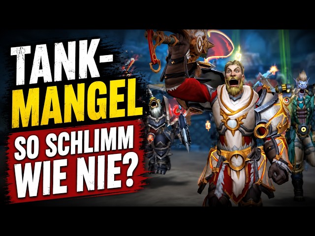 Is the Tank Shortage in World of Warcraft Worse Than EVER? Why Is This Happening?