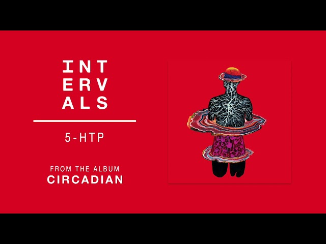 INTERVALS | 5-HTP (Official Audio)