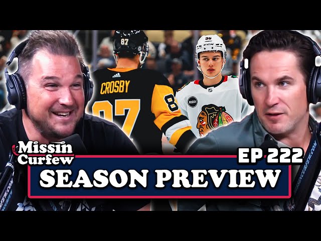 EP 222. MISSIN CURFEW NHL SEASON PREVIEW SHOW