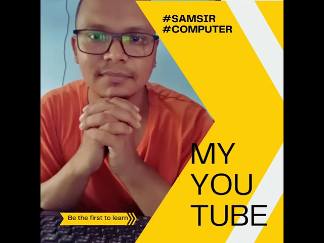 #SAMSIRCOMPUTER | #COMPUTER | Be the first to learn