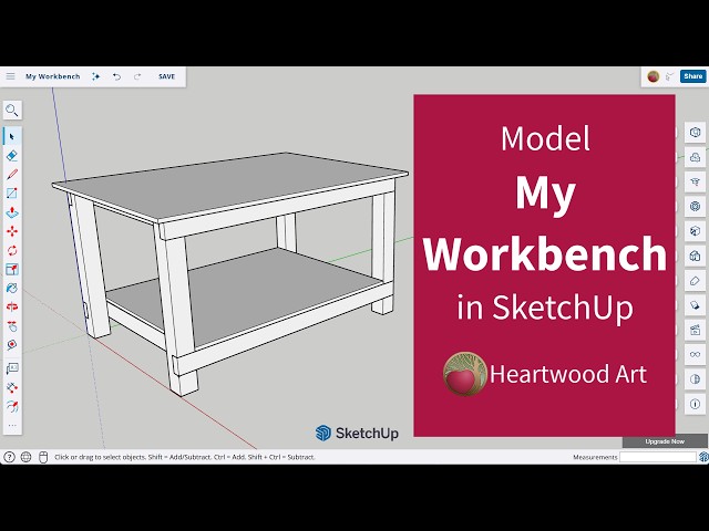 My Workbench SketchUp Model - Beginner Tutorial