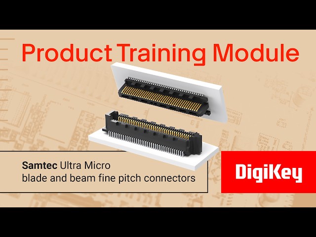 Samtec – Ultra Micro Blade and Beam Fine Pitch Connectors – PTM | DigiKey