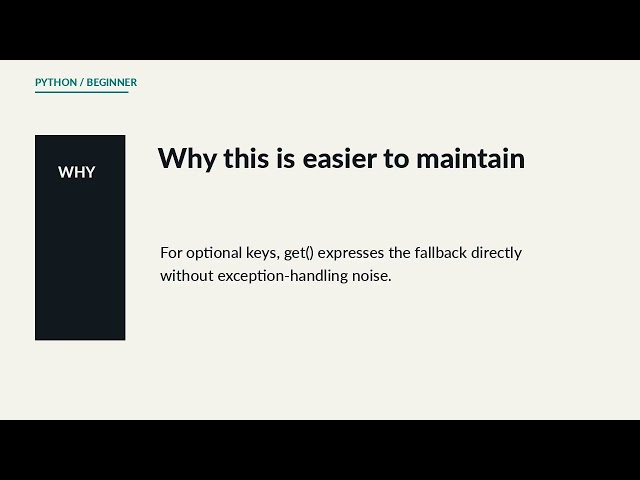 Avoid Missing-Key Errors with dict get