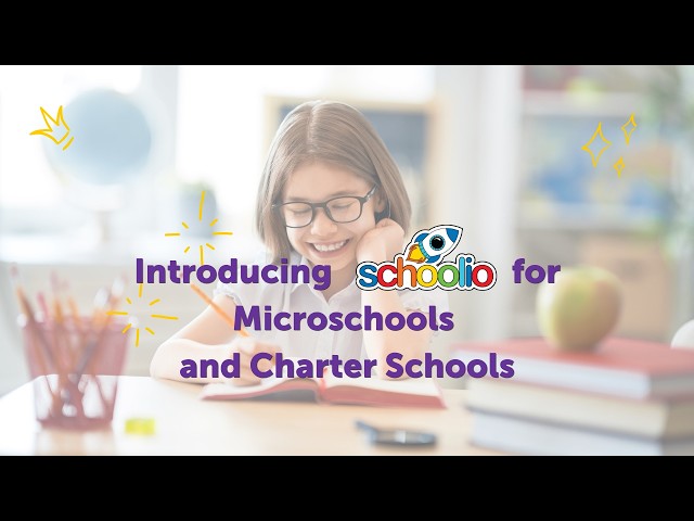 Introducing Schoolio for Microschools and Charter Schools