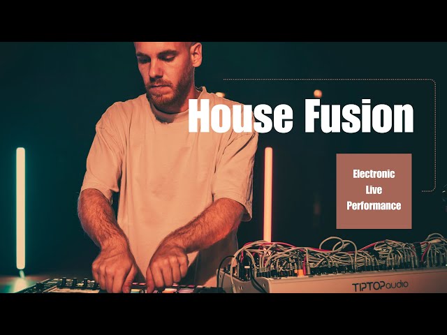 House Fusion | Electronic Live Performance