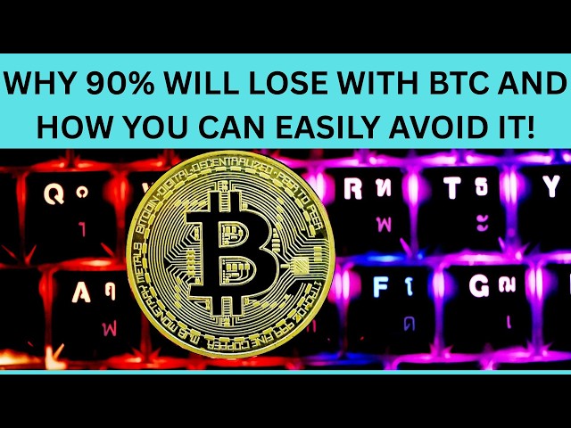 WHY 90% WILL LOSE WITH BTC AND HOW YOU CAN EASILY AVOID IT!