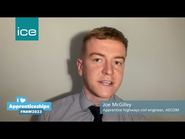 Joe McGilley, AECOM | National Apprenticeship Week | ICE