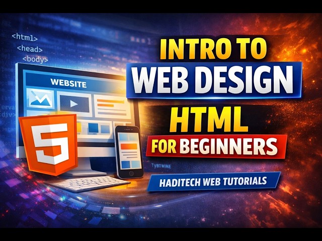 Introduction to Web Design  HTML for Beginners  HadiTech Web Tutorial