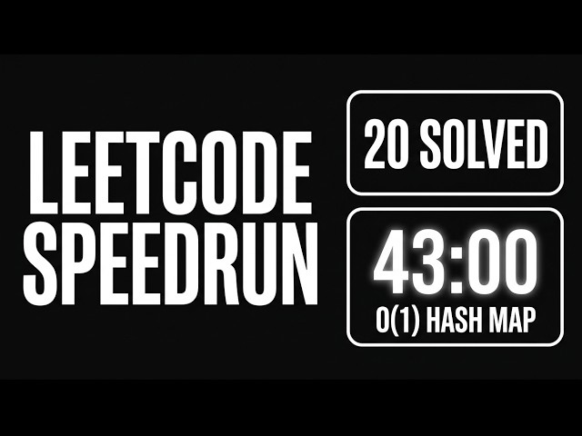 Hash Map LeetCode Problems: 20 in 43 Minutes (Speedrun)