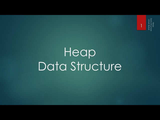 31.1 Heap Data Structure - Introduction
