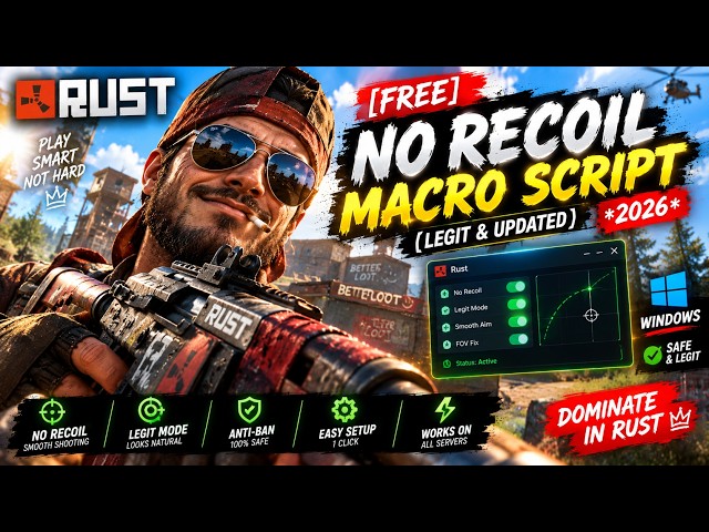 [UPDATED] Rust No Recoil Macro Script | LEGIT [WINDOWS] - 2026