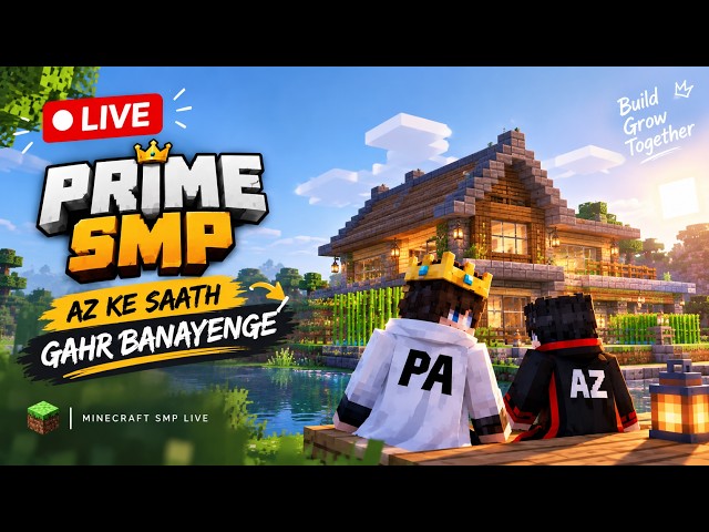 🔴 PRIME SMP LIVE 🔥 AZ KE SAATH MEGA FARM BANAYENGE! | MINECRAFT SMP LIVE | MINECRAFT LIVE #live