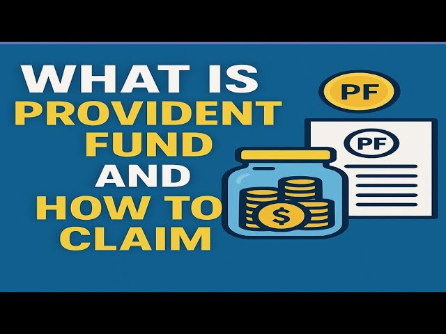 what is provident Fund and How to Claim