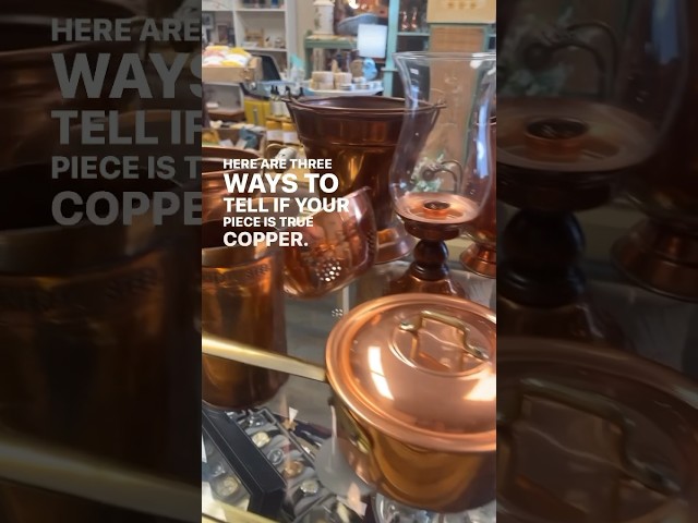 3 ways to tell if your piece is true copper #thrifttips #vintagedecor #antiques #copper #vintageshop