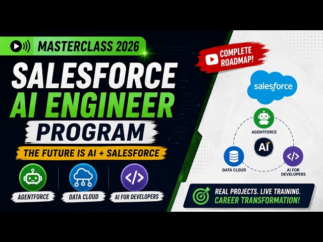 Salesforce AI Engineer Masterclass 2026 | Agentforce, Data Cloud & AI for Salesforce Developers