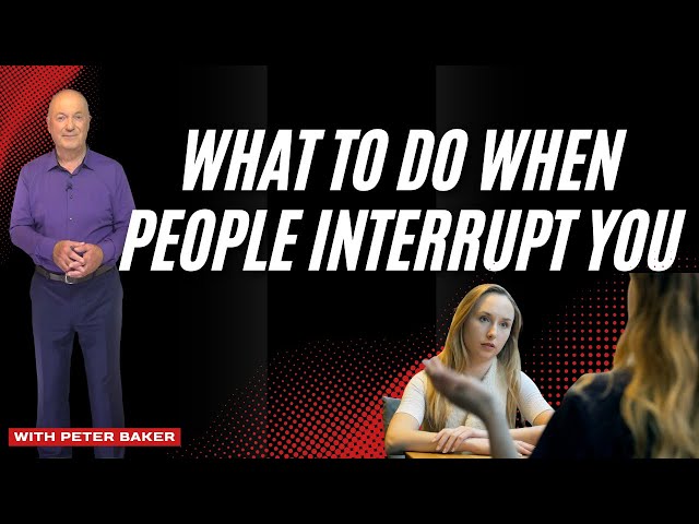 STOP others interrupting you in conversation!