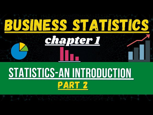 Business Statistics chapter 1 introduction part 2 B.Com 1st year semester1 tfh Tuition from home
