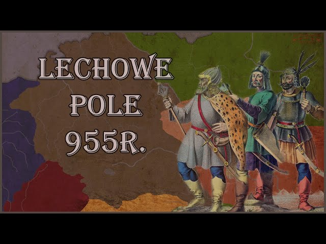 Hungarian invasions. Battle of Lechowe Pole in 955.
