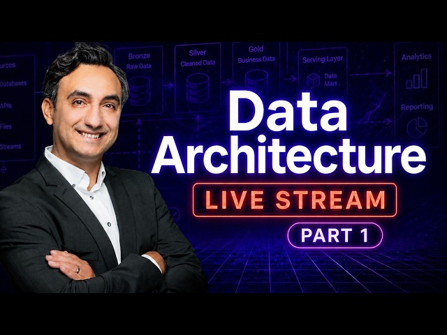 Intro to Data Architecture (Part 1) | LIVE