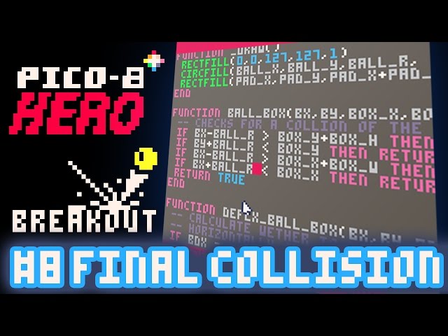 Breakout #8 - Final Collision -  Pico-8 Hero