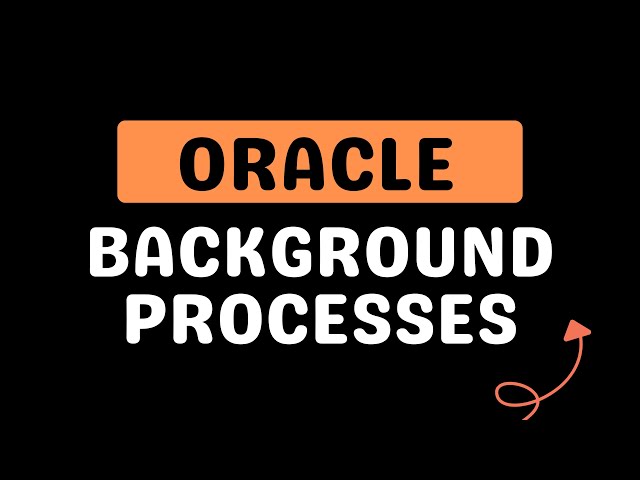 Oracle Database Background Processes