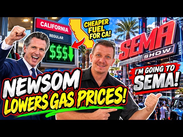 NEWSOM Makes BIG Move on California Gas Prices + I’M GOING TO SEMA!