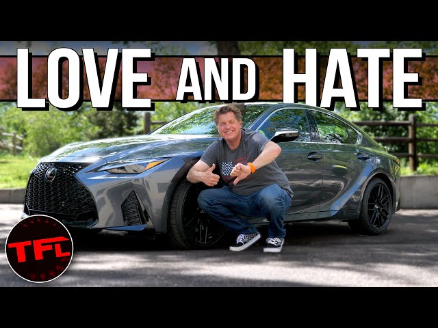 2021 Lexus IS 350 F Sport: Here Are The Top 5 Things I LOVE And HATE!